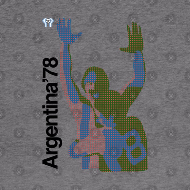 Argentina 78 (vintage) by StripTees